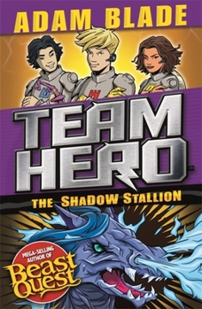 Paperback Team Hero: The Shadow Stallion: Series 3, Book 2 Book
