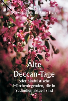Paperback Old Deccan Days Or Hindoo Fairy Legends Current in Southern India [German] Book