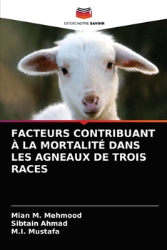 Paperback Facteurs Contribuant À La Mortalité Dans Les Agneaux de Trois Races [French] Book