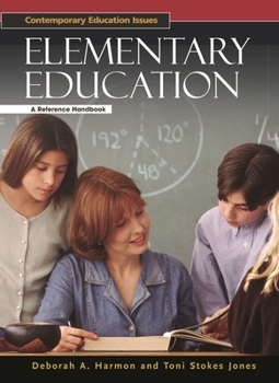 Hardcover Elementary Education: A Reference Handbook Book