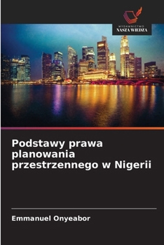 Paperback Podstawy prawa planowania przestrzennego w Nigerii [Polish] Book