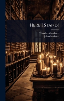 Here I Stand!