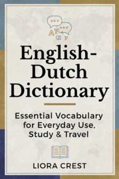 Paperback English-Dutch Dictionary: Essential Vocabulary for Everyday Use, Study & Travel Book