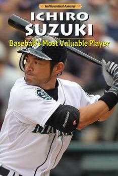 Library Binding Ichiro Suzuki: Baseball's Most Valuable Player Book