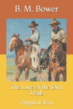 Paperback The Lure of the Dim Trails: Original Text Book