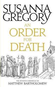 An Order for Death:  The Seventh Chronicle of Matthew Bartholomew - Book #7 of the Matthew Bartholomew