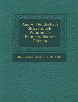 Paperback Aus A. Hendschel's Skizzenbuch; Volume 2 [German] Book