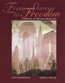 Hardcover From Slavery to Freedom: A History of African Americans Book