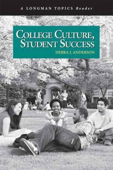 Paperback College Culture, Student Success, a Longman Topics Reader Book
