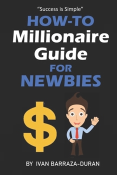 Paperback How-To Millionaire Guide For Newbies Book