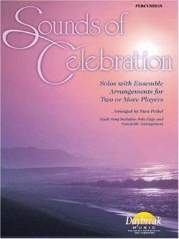 Paperback Sounds of Celebration, Percussion: Solos with Ensemble Arrangements for Two or More Players Book