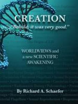 Paperback Creation: Behold: Worldviews and a New Scientific Awakening Book