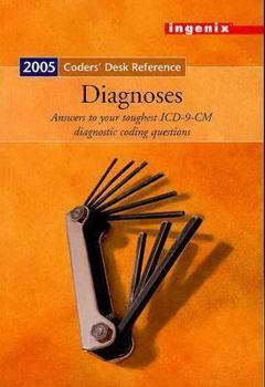 Paperback Coders' Desk Reference for Diagnoses, 2005 Book
