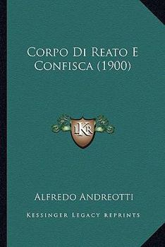 Paperback Corpo Di Reato E Confisca (1900) [Italian] Book