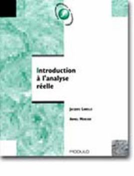 Paperback Introduction à l'analyse réelle (Modulo) (French Edition) [French] Book