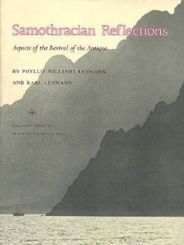 Hardcover Samothracian Reflections: Aspects of the Revival of the Antique Book