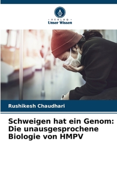 Paperback Schweigen hat ein Genom: Die unausgesprochene Biologie von HMPV [German] Book