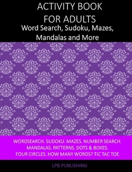 Paperback Activity Book For Adults: Word Search, Sudoku, Mazes, Mandalas and More: 130 Activities To Enjoy Book