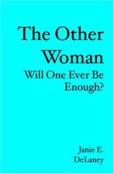 Paperback The Other Woman: Will One Ever Be Enough? Book