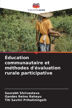 Paperback Éducation communautaire et méthodes d'évaluation rurale participative [French] Book