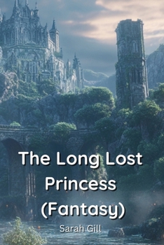 Paperback The Long Lost Princess (Fantasy) Book