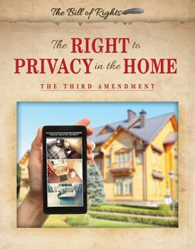 Library Binding The Right to Privacy in the Home: The Third Amendment Book