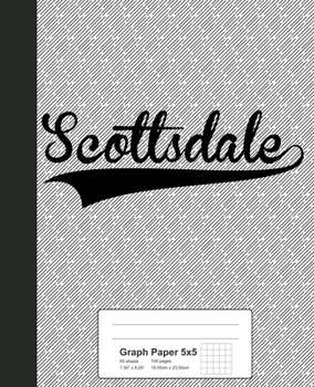 Paperback Graph Paper 5x5: SCOTTSDALE Notebook Book