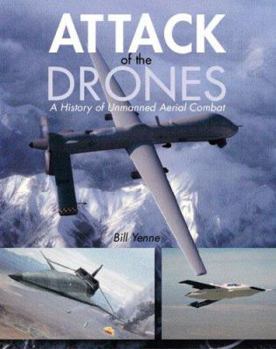 Paperback Attack Of The Drones: A History Of Unmanned Aerial Combat Book