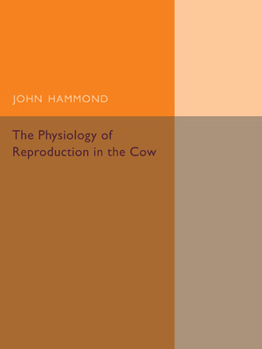 Paperback The Physiology of Reproduction in the Cow Book