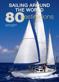 Hardcover Sailing Around the World: 80 Destinations Book