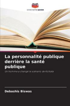 Paperback La personnalité publique derrière la santé publique [French] Book