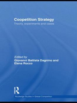 Hardcover Coopetition Strategy: Theory, Experiments and Cases Book
