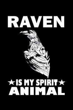 Paperback Raven Is My Spirit Animal: Animal Nature Collection Book