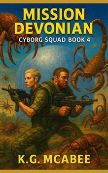 Paperback Mission Devonian: Cyborg Squad Book 4 Book