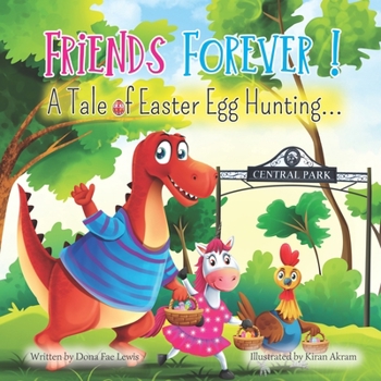 Paperback Friends Forever!: A Tale of Easter Egg Hunting Book