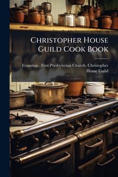 Paperback Christopher House Guild Cook Book
