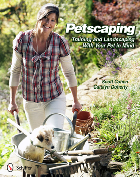 Paperback Petscaping: Training and Landscaping with Your Pet in Mind Book