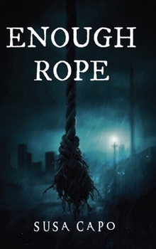 Enough Rope