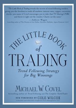 Hardcover The Little Book of Trading: Trend Following Strategy for Big Winnings Book