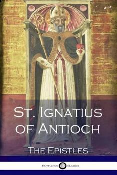 Paperback St. Ignatius of Antioch: The Epistles Book