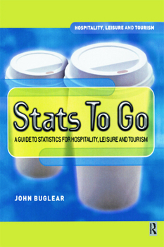 Paperback Stats To Go (Hospitality, Leisure and Tourism) Book