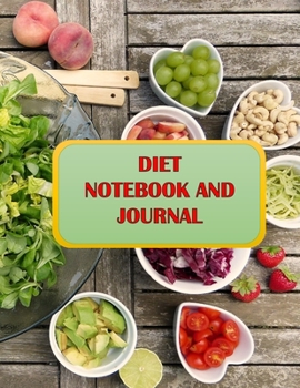 Dtet Notebook and Journal : Food Journal for Women