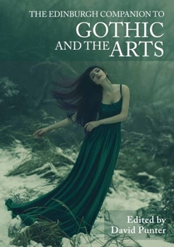 Paperback The Edinburgh Companion to Gothic and the Arts Book