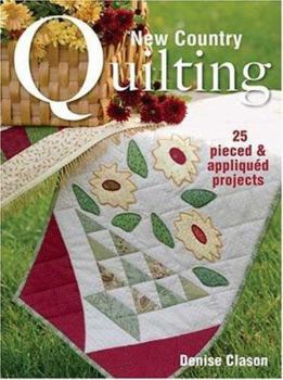 Paperback New Country Quilting: 25 Pieced and Appliqued Projects Book