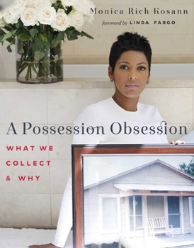 Hardcover A Possession Obsession: What We Cherish and Why Book