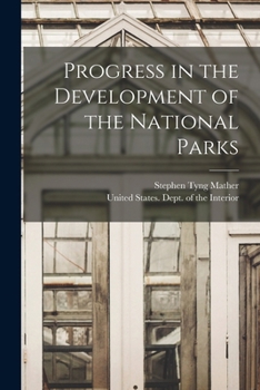 Paperback Progress in the Development of the National Parks Book