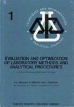 Hardcover Evaluation and Optimization of Laboratory Methods and Analytical Procedures: A Survey of Statistical and Mathematical Techniques Book