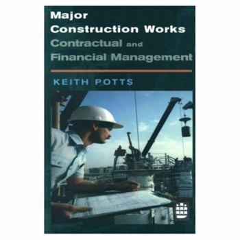 Paperback Major Construction Works: Contractural and Financial Management Book