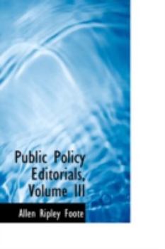 Paperback Public Policy Editorials, Volume III Book