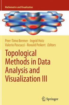 Paperback Topological Methods in Data Analysis and Visualization III: Theory, Algorithms, and Applications Book
